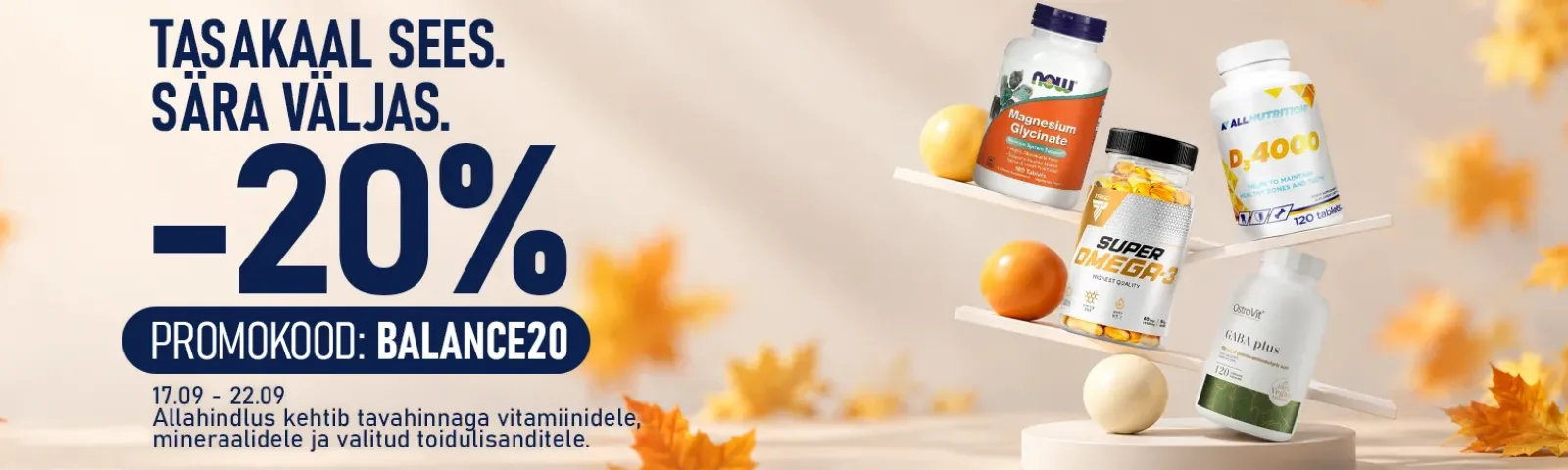 Tasakaal sees. Sära väljas. −20%